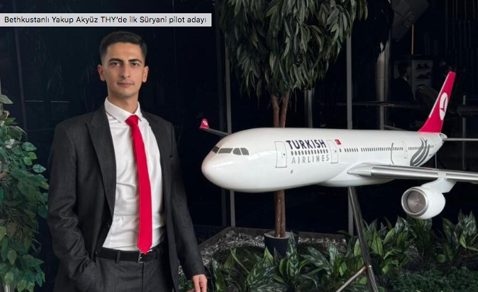 Յաքուբ Աքյիւզ ԹՀԵ-ի առաջին ասորի օդաչուի թեկնածուն եղաւ